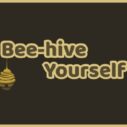 Beehive Yourself 2 6 beehive yourself 2