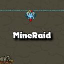 MineRaid 4 mineraid 2